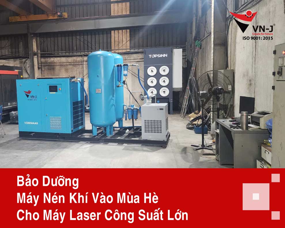 Bảo Dưỡng Máy Nén Khí Mùa Hè Cho Máy Laser Công Suất Lớn