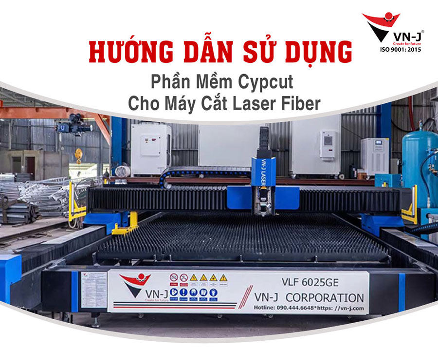 Hướng Dẫn Sử Dụng Phần Mềm Cypcut Cho Máy Cắt Laser Fiber