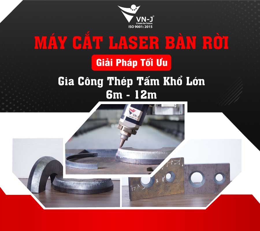 Máy cắt laser bàn rời là giải pháp tối ưu cho gia công thép tấm khổ lớn 6m – 12m