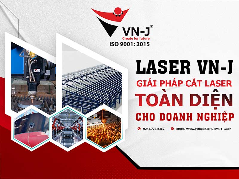 Máy Cắt Laser VN-J  - Giải Pháp Máy Cắt Laser Khổ Lớn Toàn Diện Cho Doanh Nghiệp